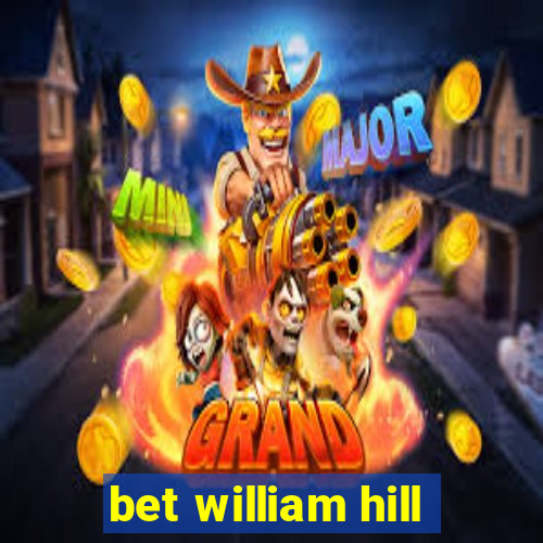 bet william hill